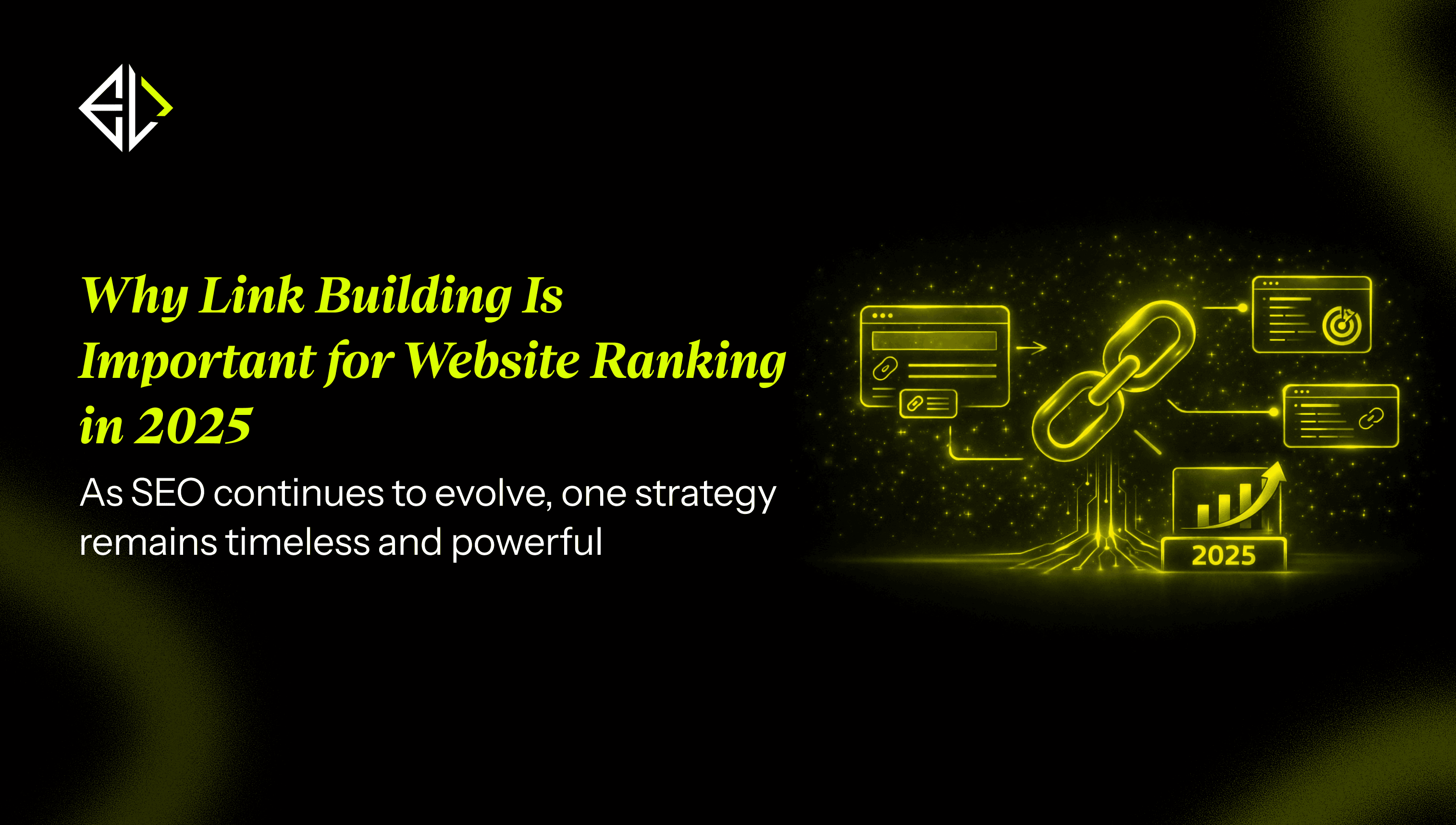 Why **Link Building** Is Important for Website Ranking in 2025