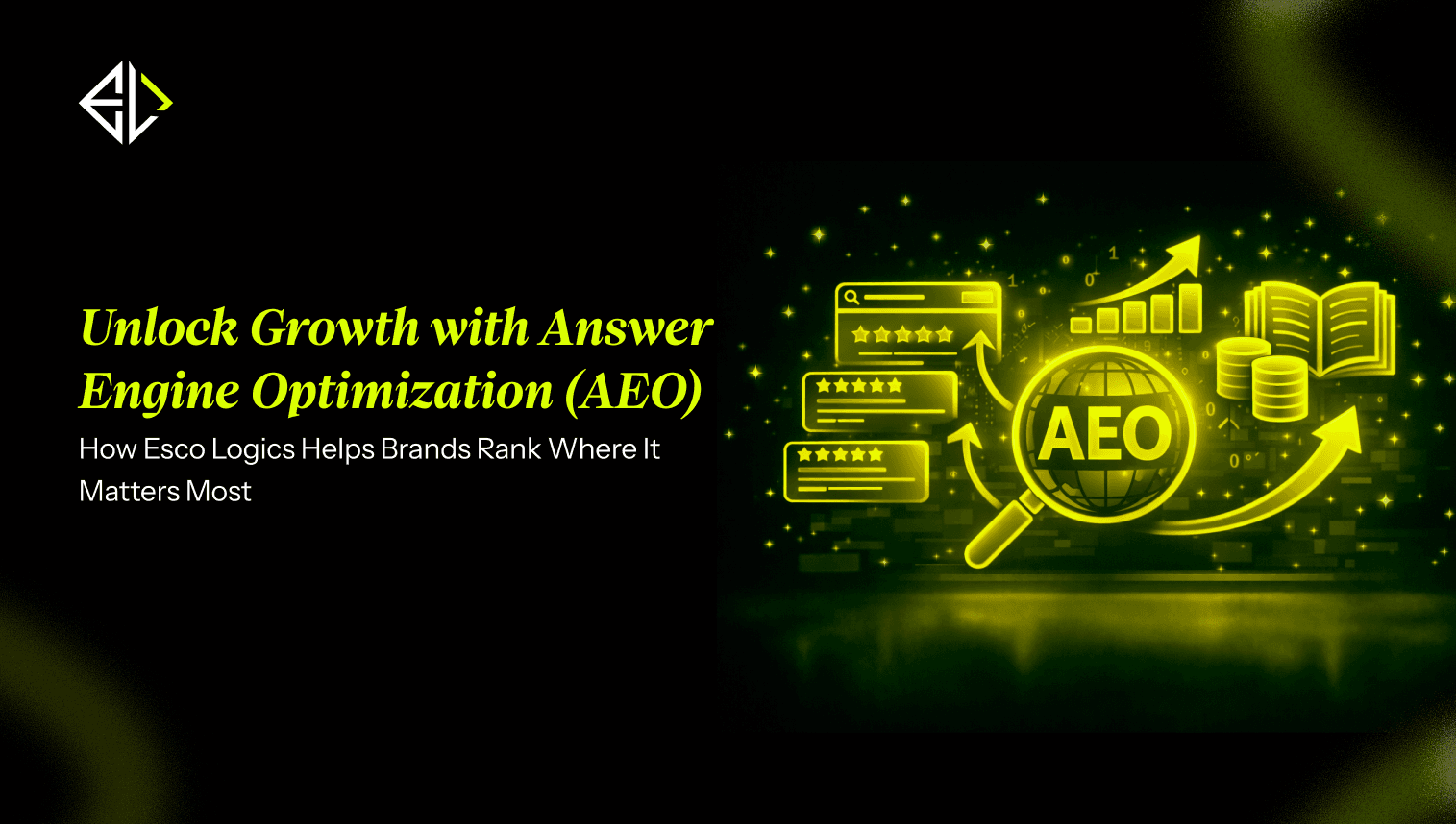 Preview of Unlock Growth with **Answer Engine Optimization (AEO)**: How Esco Logics Helps Brands Rank Where It Matters Most