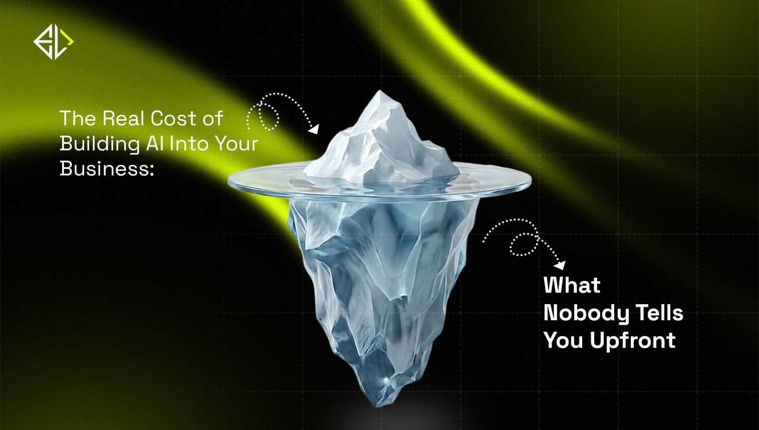 The **Real Cost of Building AI Into Your Business**: What Nobody Tells You Upfront